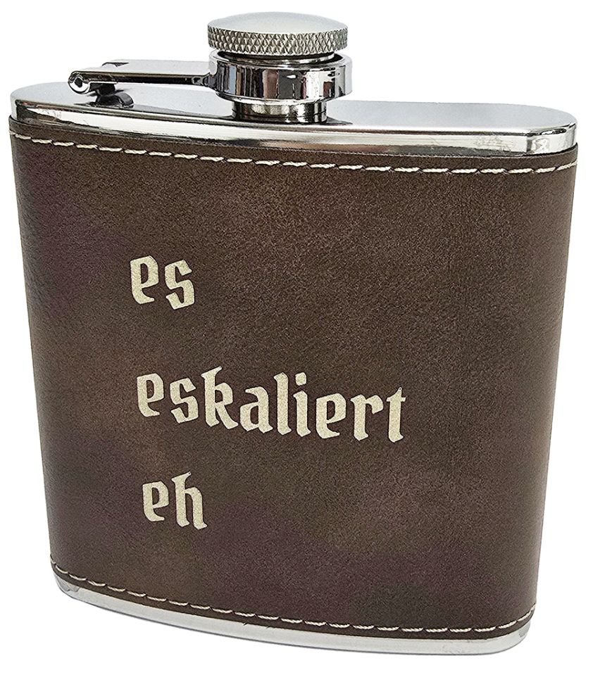 Flachmann, es eskaliert eh, Edelstahl, 6 oz